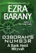 Deborah's Number: A Bank Heist Mitzvah