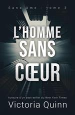 L’homme sans cœur