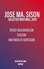 Resist Neoliberalism, Fascism, and Wars of Aggression