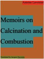 Memoirs on Calcination and Combustion
