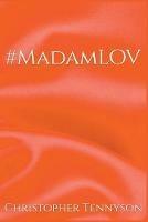 #MadamLOV