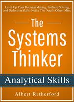 The Systems Thinker - Analytical Skills