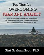 Top Tips for Overcoming Fear and Anxiety
