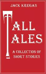 Tall Tales