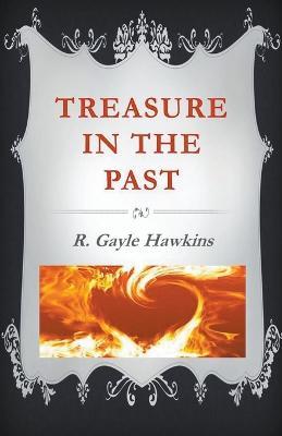 Treasure in the Past - R Gayle Hawkins - cover