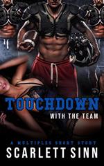 Touchdown With The Team: A Multiples Short Story