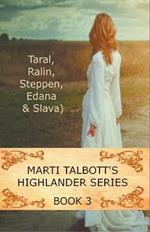 Marti Talbott's Highlander Series 3