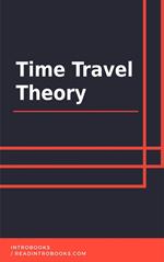 Time Travel Theory