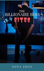 The Billionaire Boss Bites