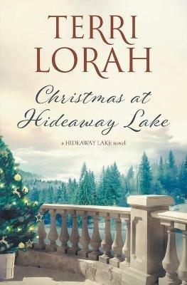 Christmas at Hideaway Lake - Terri Lorah - cover