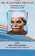 Dr. Rajendra Prasad A Multi-Dimensional Statesman of India