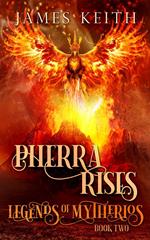 Pherra Rises