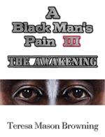 A Black Man's Pain III