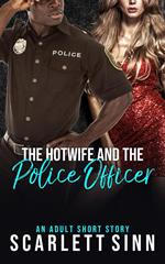 The Hotwife And The Police Officer