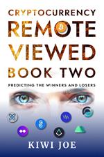 Cryptocurrency Remote Viewed Book Two