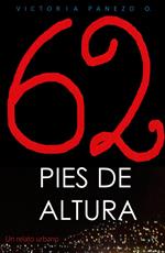 62 Pies De Altura: Un Relato Urbano