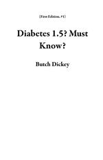 Diabetes 1.5? Must Know?