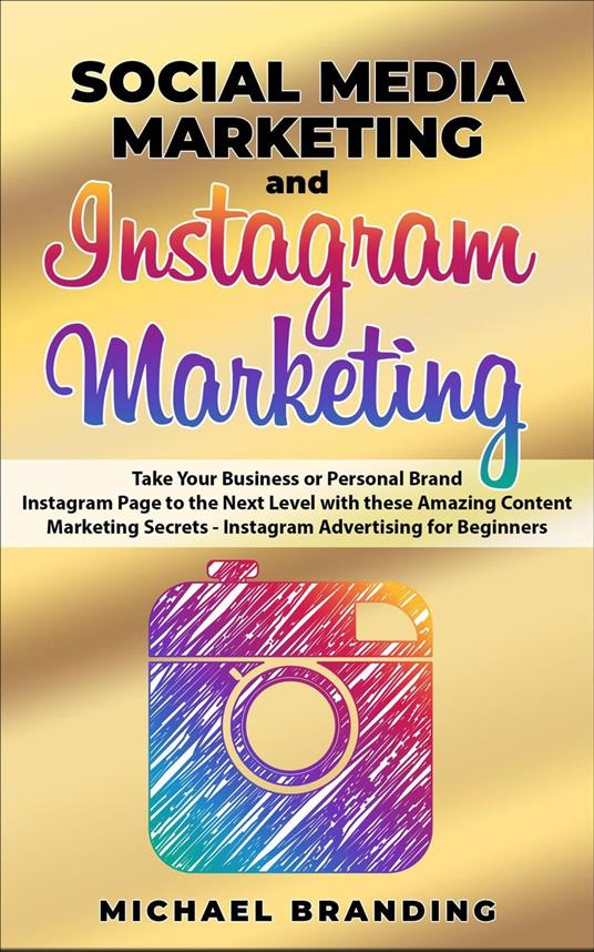 Social Media Marketing and Instagram Marketing