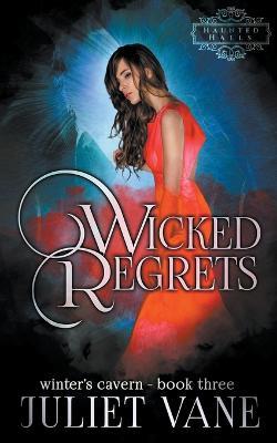 Wicked Regrets - Juliet Vane - cover