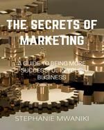 The Secrets Of Marketing