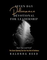 Seven Day Deliverance Devotional for Leadership