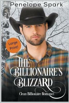 The Billionaire's Blizzard (Large Print) - Penelope Spark - cover