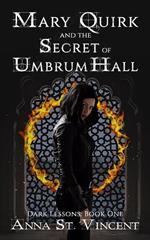 Mary Quirk and the Secret of Umbrum Hall