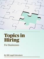 Topics in Hiring: A Quick Guide for Managers