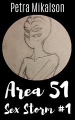 Area 51 Sex Storm #1 Her First Earth Man