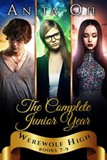 Werewolf High: The Complete Junior Year: Books 7-9