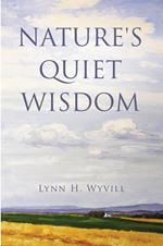 Nature's Quiet Wisdom
