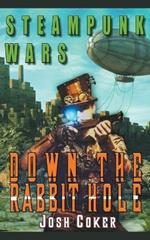 Steampunk Wars: Down The Rabbit Hole