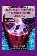 Técnicas Energéticas y de Integración Cerebral