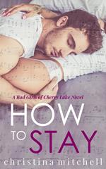 How to Stay