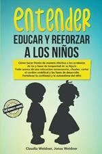 Entender, educar y reforzar a los ninos