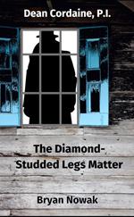 Dean Cordaine: The Diamond-Studded Legs Matter