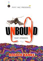 Unbound #21: Fast Strokes