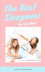 The Best Sleepover