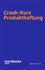 Crash-Kurs Produkthaftung