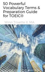 50 Powerful Vocabulary Terms & Preparation Guide for TOEIC®