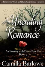 An Unending Romance: A Paranormal Pride and Prejudice Intimate Variation