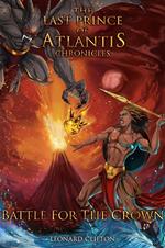 The Last Prince of Atlantis Chronicles, Book II