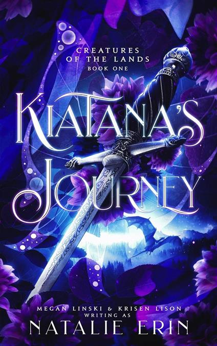Kiatana's Journey - Natalie Erin,Megan Linski,Krisen Lison - ebook