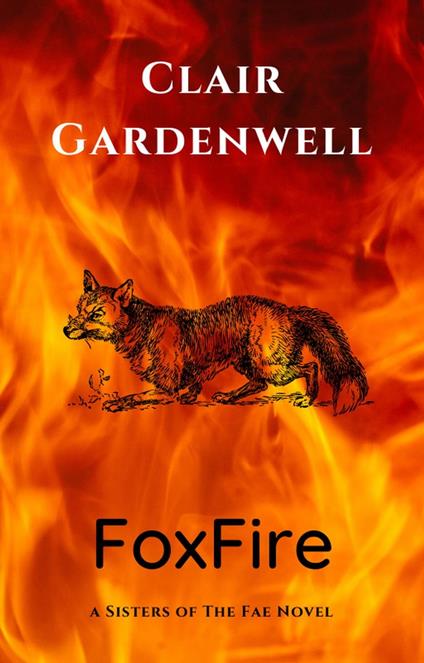 FoxFire - Clair Gardenwell - ebook