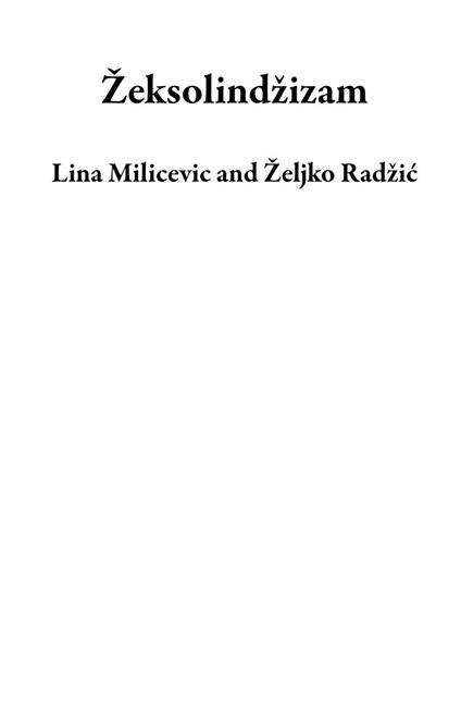 Žeksolindžizam - Lina Milicevic,Željko Radžic - ebook