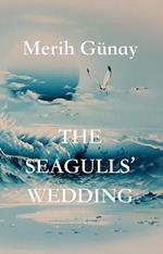 The Seagulls' Wedding