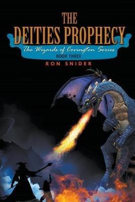 The Deities Prophecy - Ron Snider - cover