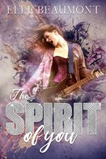 The Spirit of You