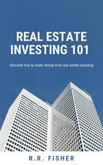 Real Estate Investing 101