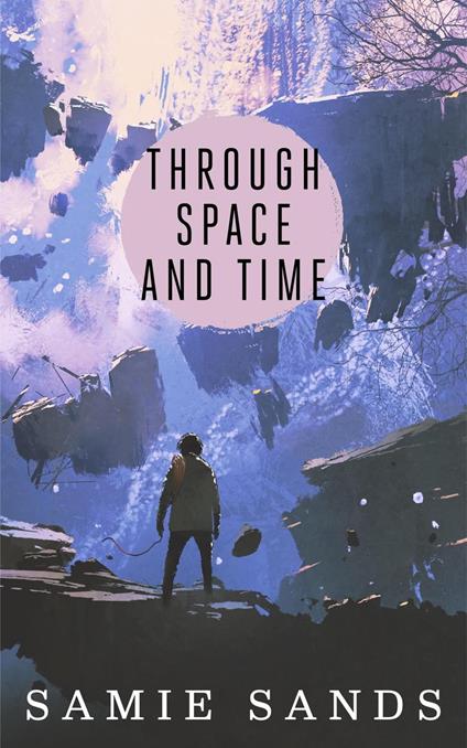 Through Space And Time